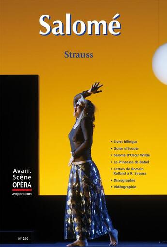 Couverture du livre « L'avant-scène opéra n.240 ; Salomé » de Richard Strauss aux éditions L'avant-scene Opera