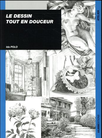 Couverture du livre « Le dessin tout en douceur » de Ida Polo aux éditions Ulisse