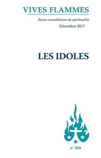 Couverture du livre « Les idoles » de Revue Vives Fla aux éditions Carmel