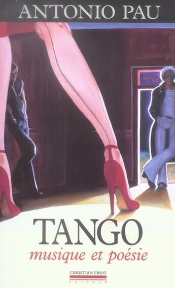 Couverture du livre « Tango, musique et poésie » de Antonio Pau aux éditions La Simarre