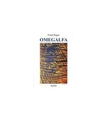 Couverture du livre « Omegalfa » de Franck Roger aux éditions Mouladuriou Hor Yezh