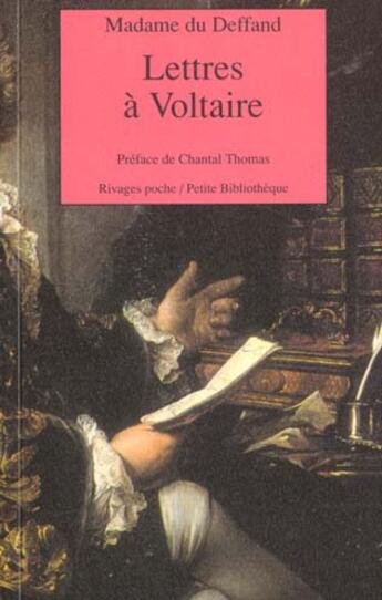 Couverture du livre « Lettres à Voltaire » de Deffand Madame Du aux éditions Rivages