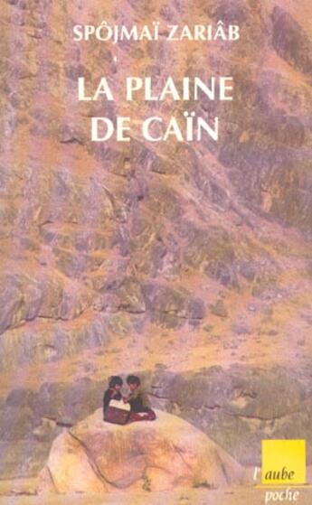 Couverture du livre « La plaine de Caïn » de Spojmai Zariab aux éditions Editions De L'aube