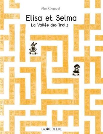 Couverture du livre « Elisa et Selma ; la vallee des trolls » de Alex Chauvel aux éditions La Joie De Lire