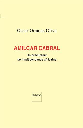 Couverture du livre « Amilcar Cabral : Un précurseur de l'indépendance africaine » de  aux éditions Indigo Cote Femmes