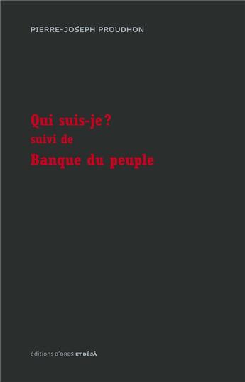 Couverture du livre « Qui suis-je ? banque du peuple » de Pierre-Joseph Proudhon aux éditions D'ores Et Deja