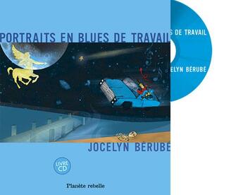 Couverture du livre « Portraits En Blues De Travail » de Berube Jocelyn aux éditions Planete Rebelle