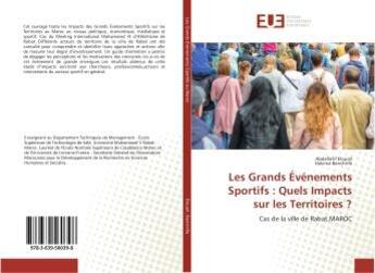 Couverture du livre « Les Grands Événements Sportifs : Quels Impacts sur les Territoires ? » de Abdellatif Elouali aux éditions Editions Universitaires Europeennes