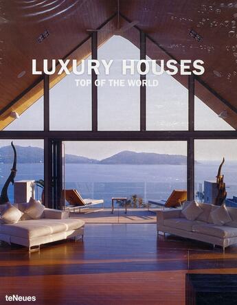 Couverture du livre « Luxury houses ; top of the world » de Kunz/Roth aux éditions Teneues - Livre