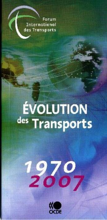 Couverture du livre « Évolution des transports ; 1970-2007 » de  aux éditions Ocde