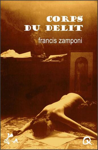 Couverture du livre « Corps du délit » de Francis Zamponi aux éditions Ska