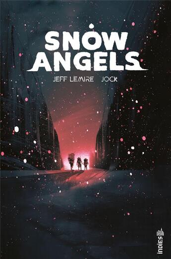 Couverture du livre « Snow angels » de Jeff Lemire et Jock aux éditions Urban Comics