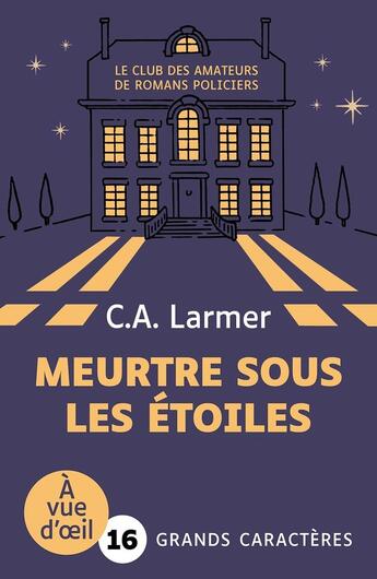 Couverture du livre « Meurtre sous les étoiles » de C.A. Larmer aux éditions A Vue D'oeil