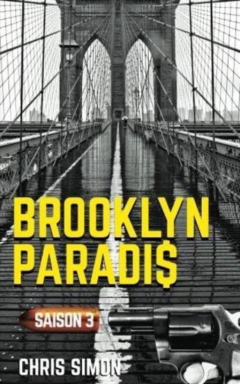 Couverture du livre « Brooklyn paradis saison 3 » de Chris Simon aux éditions Outlier