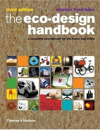 Couverture du livre « The eco-design handbook (3e édition) » de F Alastair aux éditions Thames & Hudson