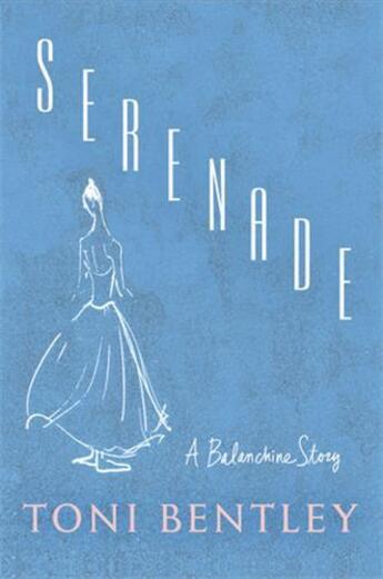 Couverture du livre « Serenade : a balanchine story » de Toni Bentley aux éditions Random House Us