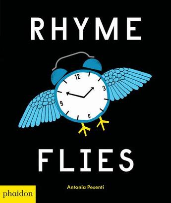 Couverture du livre « Rhyme flies » de Pesenti Antonia aux éditions Phaidon Jeunesse