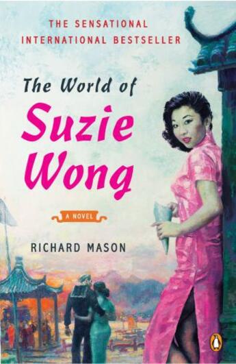 Couverture du livre « The World of Suzie Wong » de Richard Mason aux éditions Penguin Group Us