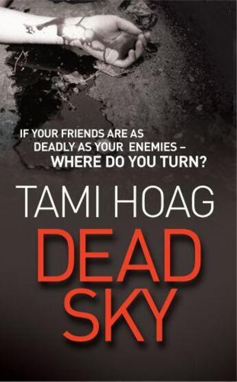 Couverture du livre « Dead Sky » de Tami Hoag aux éditions Orion Digital