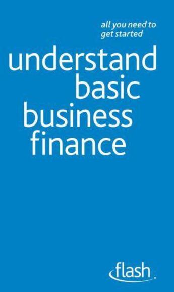 Couverture du livre « Understand Basic Business Finance: Flash » de Ramsden Philip aux éditions Hodder Education Digital