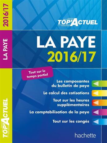 Couverture du livre « Top'actuel : la paye (édition 2016/2017) » de Sabine Lestrade aux éditions Hachette Education