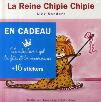 Couverture du livre « La reine Chipie Chipie » de Alex Sanders aux éditions Gallimard Jeunesse Giboulees