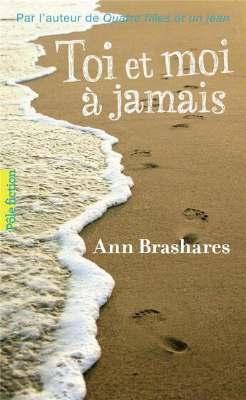 Couverture du livre « Toi et moi à jamais » de Ann Brashares aux éditions Gallimard-jeunesse