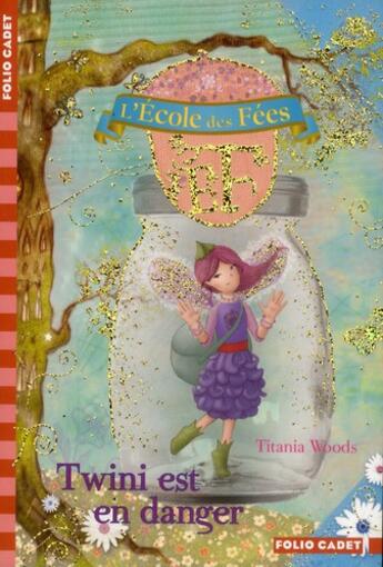 Couverture du livre « L'école des fées Tome 14 : Twini est en danger » de Titania Woods et Smiljana Coh aux éditions Gallimard-jeunesse