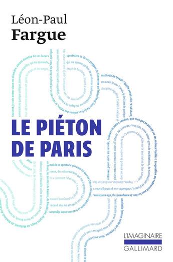 Couverture du livre « Le piéton de Paris ; d'après Paris » de Léon-Paul Fargue aux éditions Gallimard