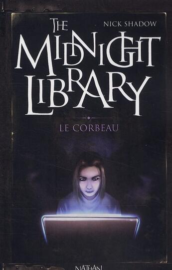 Couverture du livre « The midnight library t.9 ; le corbeau » de Nick Shadow aux éditions Nathan