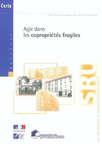 Couverture du livre « Agir dans les coproprietes fragiles (loi solidarite et renouvellement urbain dossiers certu n. 142) » de  aux éditions Cerema