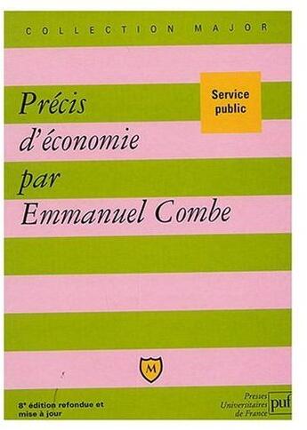 Couverture du livre « Precis d'economie (8eme edition) - service public » de Emmanuel Combe aux éditions Puf