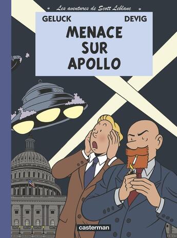 Couverture du livre « Les aventures de Scott Leblanc Tome 2 ; menace sur Apollo » de Philippe Geluck et Devig aux éditions Casterman