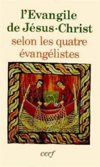 Couverture du livre « L'Évangile de Jésus-Christ selon les quatre évangélistes » de Jacques Guillet aux éditions Cerf