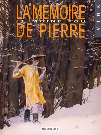 Couverture du livre « Le moine fou T.2 ; la mémoire de la pierre » de Vink aux éditions Dargaud