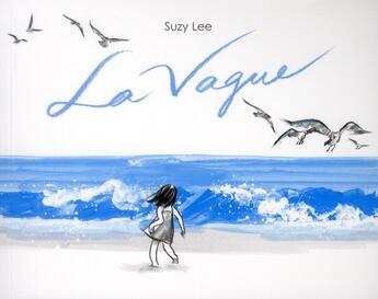 Couverture du livre « La vague » de Suzy Lee aux éditions Ecole Des Loisirs