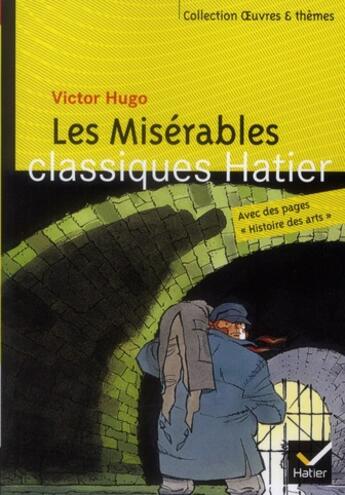 Couverture du livre « Les misérables » de Victor Hugo et Helene Sarperi et Georges Decote et Helene Potelet aux éditions Hatier