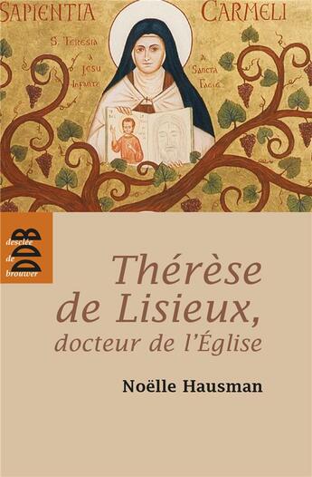 Couverture du livre « Pour lire thérèse de lisieux » de Noëlle Hausman aux éditions Desclee De Brouwer