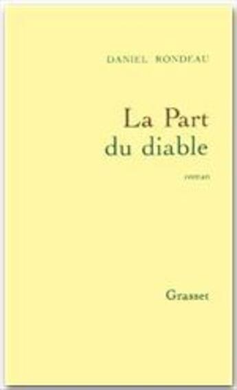 Couverture du livre « La part du diable » de Daniel Rondeau aux éditions Grasset