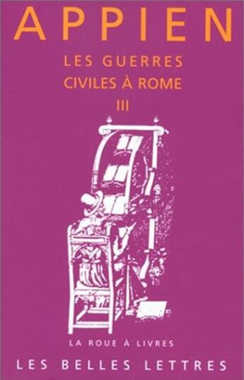 Couverture du livre « Guerres civiles a rome l3 (les) » de Appien aux éditions Belles Lettres