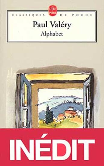 Couverture du livre « Alphabet - inedit » de Paul Valery aux éditions Le Livre De Poche