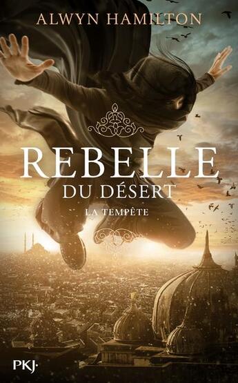 Couverture du livre « Rebelle du désert Tome 3 : la tempête » de Alwyn Hamilton aux éditions Pocket Jeunesse