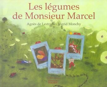 Couverture du livre « Les légumes de monsieur marcel » de Lestrade Agnes aux éditions Rocher