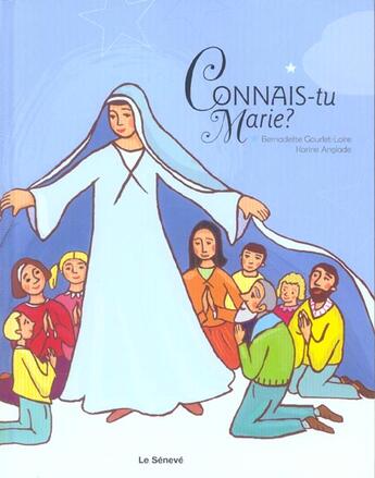 Couverture du livre « Connais-tu marie ? » de Karine Anglade aux éditions Le Seneve