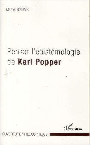 Couverture du livre « Penser l'épistémologie de Karl Popper » de Marcel Nguimbi aux éditions L'harmattan