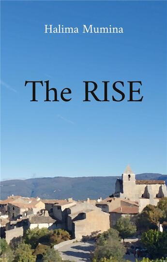 Couverture du livre « The rise » de Mumina Halima aux éditions Books On Demand