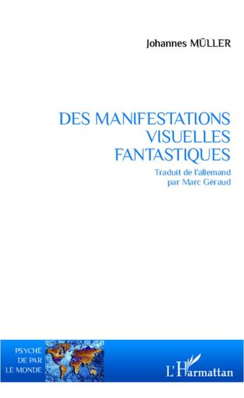 Couverture du livre « Manifestations visuelles fantastiques » de Johannes Müller aux éditions L'harmattan