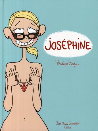 Couverture du livre « Joséphine t.1 » de Penelope Bagieu aux éditions Jean-claude Gawsewitch