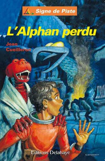 Couverture du livre « L'alphand perdu » de Cueilleron Jean aux éditions Delahaye