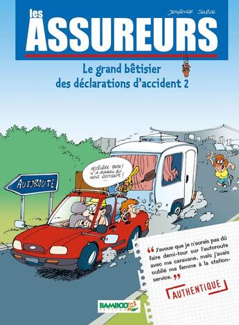 Couverture du livre « Les assureurs Tome 2 ; le grand bêtisier des déclarations d'accident Tome 2 » de Sulpice et Jenfevre aux éditions Bamboo